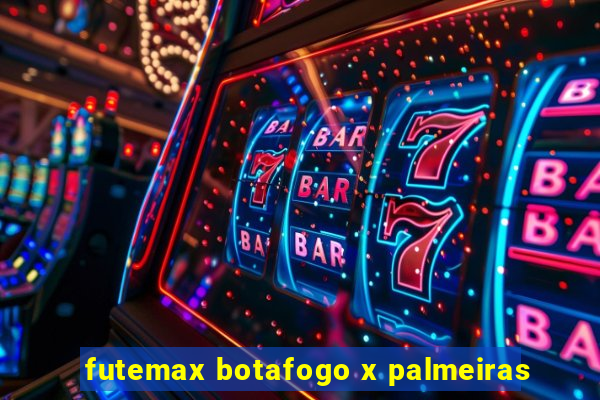 futemax botafogo x palmeiras